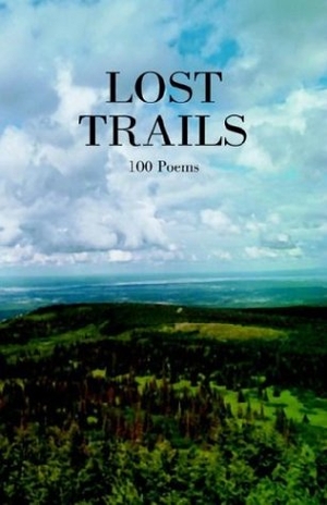 Davis, Kevin. Lost Trails - 100 Poems. AuthorHouse, 2003.