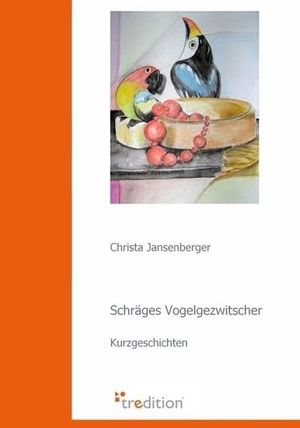 Jansenberger, Christa. Schräges Vogelgezwitscher - Kurzgeschichten. tredition, 2009.