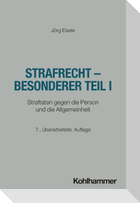 Strafrecht - Besonderer Teil I