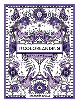 Malacara / Gale. #Coloreanding - México mágico. VR Editoras, 2020.