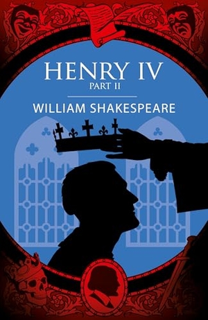 Shakespeare, William. Henry IV Part II. Arcturus Publishing Ltd, 2026.