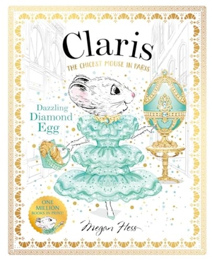 Hess, Megan. Claris: Dazzling Diamond Egg - Claris #9. Hardie Grant Children's Publishing, 2025.