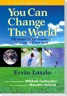 You Can Change the World