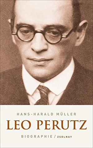 Hans-Harald Müller. Leo Perutz - Biographie. Zsolnay, Paul, 2007.