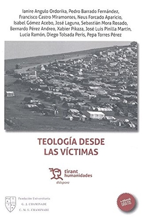 Angulo Ordorika, Ianire. Teología desde las víctimas. Tirant Humanidades, 2017.