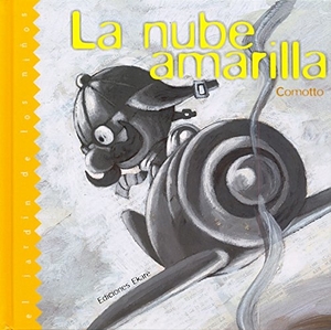Comotto, Agustín. La nube amarilla. Ediciones Ekaré, 2008.