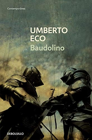Eco, Umberto. Baudolino. Debolsillo, 2010.