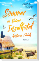 Sommer im kleinen Inselhotel hinterm Deich