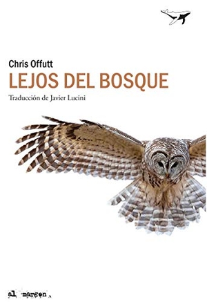 Offutt, Chris. Lejos del bosque. Sajalín editores, 2021.