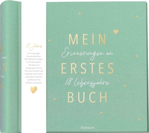 Pattloch Verlag (Hrsg.). Mein erstes Buch - Erinnerungen an 18 Lebensjahre | Erinnerungsalbum 18 Jahre - Das besondere Eintragbuch vom Baby bis zum 18. Geburtstag. Pattloch Geschenkbuch, 2026.