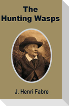 Hunting Wasps, The
