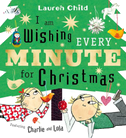 I am Wishing Every Minute for Christmas