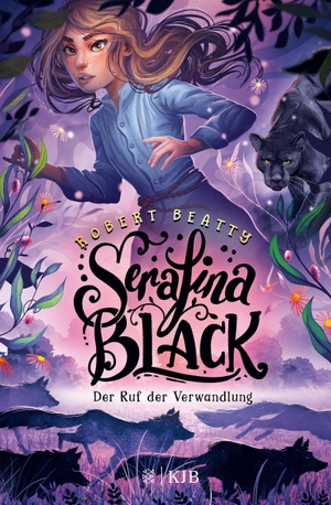 Beatty, Robert. Serafina Black - Der Ruf der Verwandlung - Band 2. FISCHER KJB, 2022.