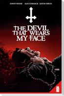 The Devil That Wears My Face