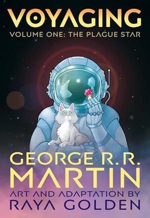 Martin, George R. R.. Voyaging, Volume One: The Plague Star. HarperCollins Publishers, 2023.
