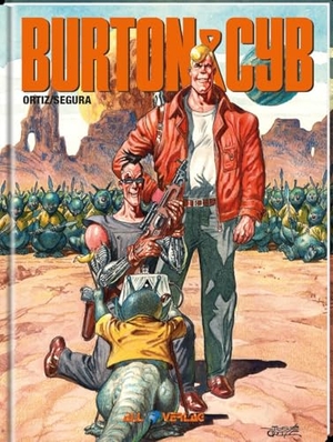 Segura, Antonio / Jose Ortiz. Burton & Cyb Gesamtausgabe. All Verlag, 2025.