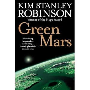 Robinson, Kim Stanley. Green Mars. HarperCollins Publishers, 2009.