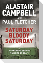Saturday Bloody Saturday