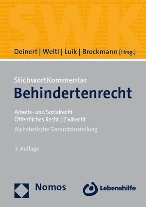 Deinert, Olaf / Felix Welti et al (Hrsg.). StichwortKommentar Behindertenrecht - Arbeits- und Sozialrecht | Öffentliches Recht | Zivilrecht. Nomos Verlags GmbH, 2023.