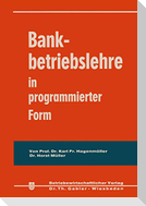 Bankbetriebslehre in programmierter Form