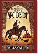 Death Comes for the Archbishop (Collector's Edition) (Laminated Hardback with Jacket)