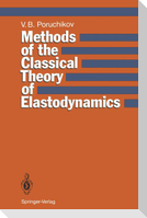Methods of the Classical Theory of Elastodynamics