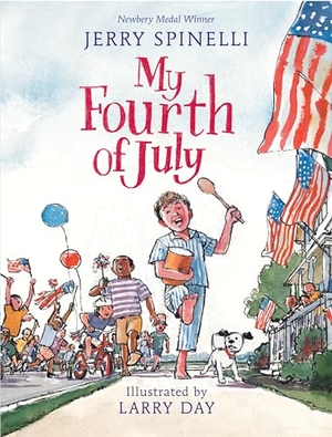 Spinelli, Jerry. My Fourth of July. Candlewick Press (MA), 2019.