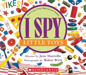 Marzollo, Jean. I Spy Little Toys. Scholastic Inc., 2011.