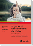 Ungewissheit und Unsicherheit durchleben