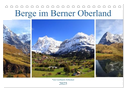 Berge im Berner Oberland (Tischkalender 2025 DIN A5 quer), CALVENDO Monatskalender