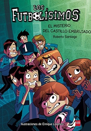Santiago, Roberto. El misterio del castillo embrujado. Fundación Santa María-Ediciones SM, 2015.