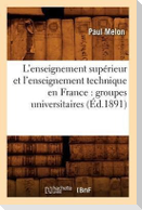 L'enseignement supérieur et l'enseignement technique en France
