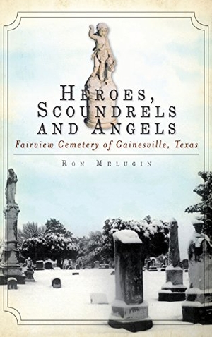 Melugin, Ron. Heroes, Scoundrels and Angels: Fairv