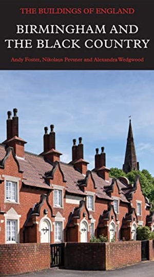Wedgwood, Alexandra / Foster, Andy et al. Birmingham and the Black Country. Yale University Press, 2022.