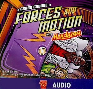 Sohn, Emily. A Crash Course in Forces and Motion with MaxAxiom. Wiley, 2007.