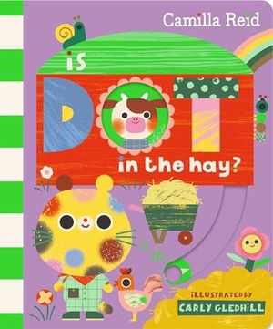 Reid, Camilla. Is Dot in the Hay?. Pan Macmillan, 2026.