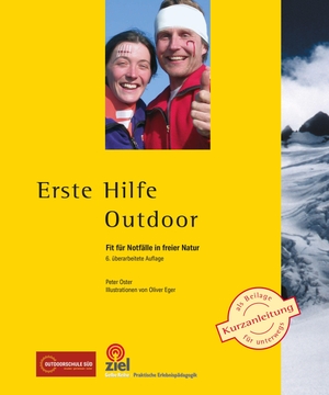 Oster, Peter. Erste Hilfe Outdoor - Fit für Notfälle in freier Natur. Ziel- Zentrum F. Interdis, 2026.