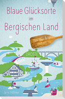 Blaue Glücksorte im Bergischen Land
