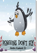 Penguins Don't Fly