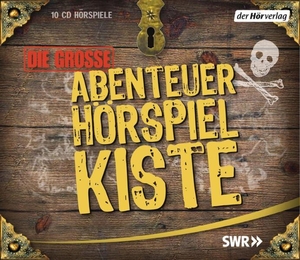 Defoe, Daniel / Dickens, Charles et al. Die große Abenteuer-Hörspiel-Kiste. Hoerverlag DHV Der, 2010.