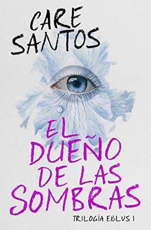 Santos, Care. El dueño de las sombras. ALFAGUARA, 2019.