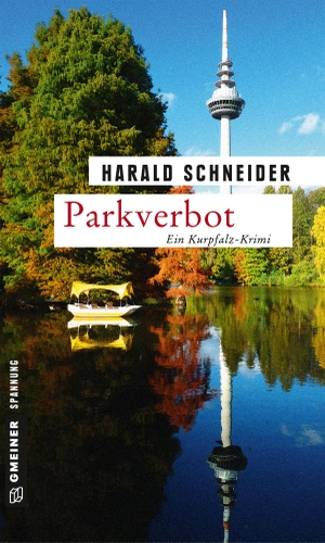 Schneider, Harald. Parkverbot - Palzkis 14. Fall. Gmeiner Verlag, 2017.