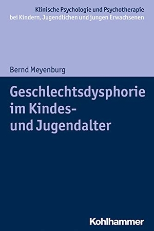 Meyenburg, Bernd. Geschlechtsdysphorie im Kindes- und Jugendalter. Kohlhammer W., 2020.