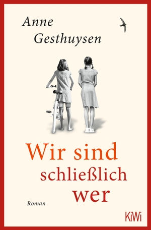 Gesthuysen, Anne. Wir sind schließlich wer - Roman. Kiepenheuer & Witsch GmbH, 2023.