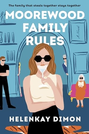 Dimon, Helenkay. Moorewood Family Rules. HarperCollins, 2023.