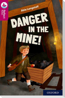 Oxford Reading Tree TreeTops Reflect: Oxford Reading Level 10: Danger in the Mine!