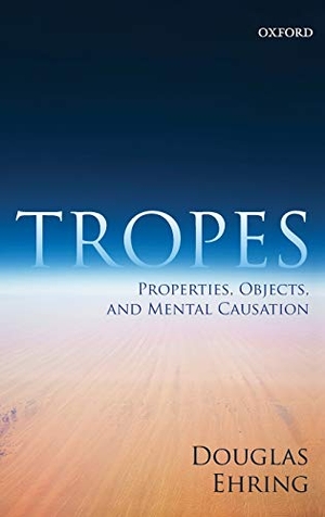 Ehring. Tropes & Things C. Oxford University Press (UK), 2011.