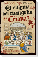 El enigma del Evangelio "Triana"