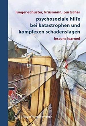 Lueger-Schuster, Brigitte / Katharina Purtscher et al (Hrsg.). Psychosoziale Hilfe bei Katastrophen und komplexen Schadenslagen - Lessons Learned. Springer Vienna, 2006.