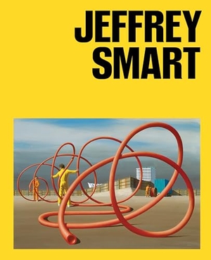 Hart, Deborah / Rebecca Edwards. Jeffrey Smart. University of Washington Press, 2026.